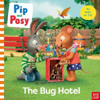 ASDA Pip and Posy: The Bug Hotel - Nosy Crow Ltd