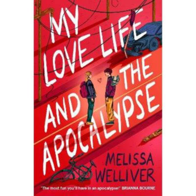 ASDA My Love Life and the Apocalypse - Melissa Welliver