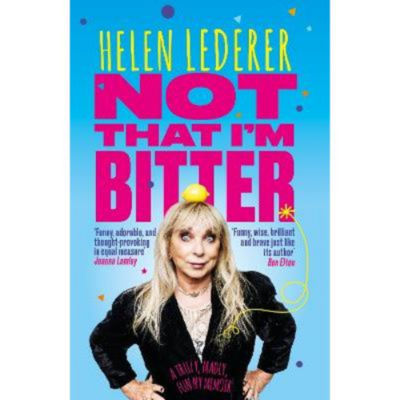 Hardback Not That I'm Bitter - Helen Lederer