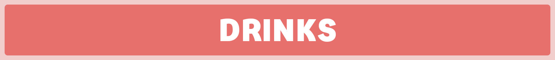 Drinks  - Home of the roast 