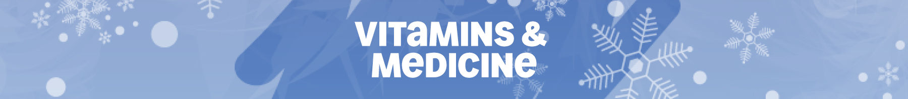 Vitamins & Medicine