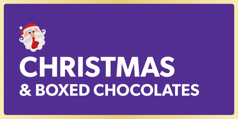Christmas & Boxed Chocolates