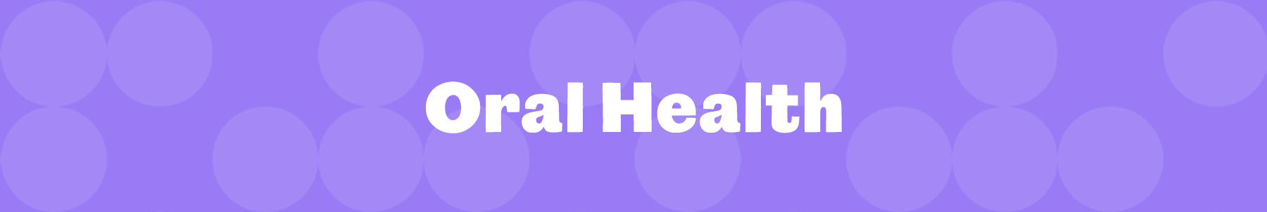 Oral Health