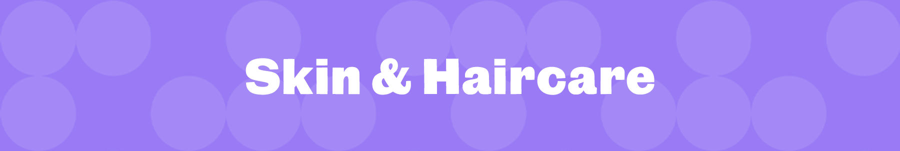 Skin & Haircare