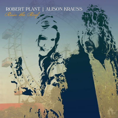 CD Robert Plant & Alison Krauss- Raise The Roof