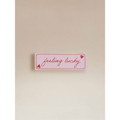 George Home Pink Feeling Lucky Sign