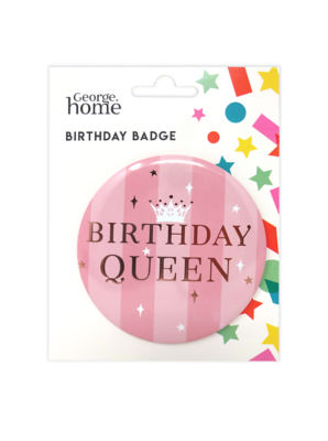 George Home Birthday Queen Badge