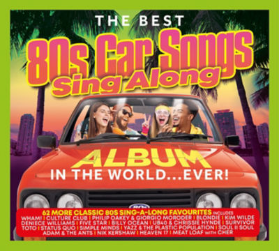 CD The Best 80's Car Songs Sing Along Album In The World... Ever! By Various Artists