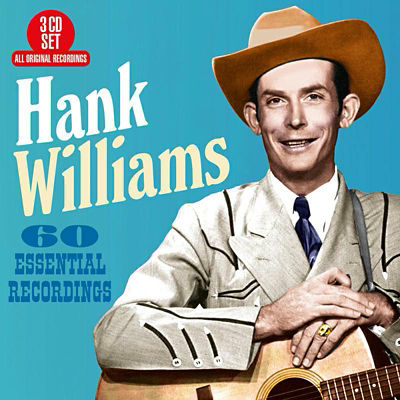 CD 60 Essential Recordings By Hank Williams