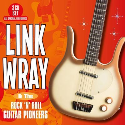 CD Link Wray & The Rock 'N' Roll Guitar Pioneers