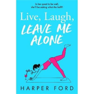 TESCO Live, Laugh, Leave Me Alone - Harper Ford